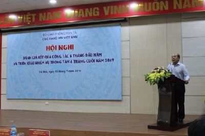 Cục Hàng hải Việt Nam tổ chức Hội nghị đánh giá kết quả công tác 6 tháng đầu năm và triển khai nhiệm vụ trọng tâm 6 tháng cuối năm 2019