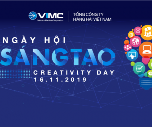 Ngày hội sáng tạo VIMC 2019 “Đổi mới, Sáng tạo, Ứng dụng KHCN trong SXKD tiết giảm chi phí”