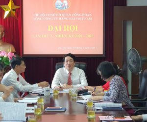 Đại hội Chi bộ cơ sở Cơ quan Công đoàn Tổng công ty Hàng hải Việt Nam lần thứ X, nhiệm kỳ 2020 – 2025: Đoàn kết – chuyên nghiệp – năng động – trách nhiệm – hiệu quả